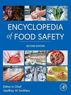 Encyclopedia of Food Safety