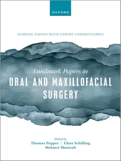 Landmark Papers in Oral and Maxillofacial Surgery
