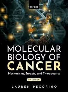 Molecular Biology of Cancer: Mechanisms, Targets, and Therapeutics