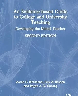 An Evidence-based Guide to College and University Teaching