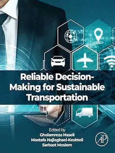 Reliable Decision-Making for Sustainable Transportation
