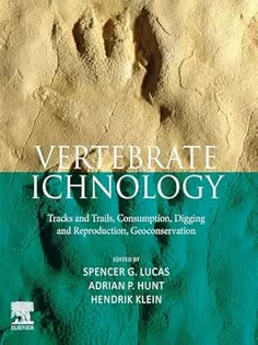 Vertebrate Ichnology : Tracks and Trails, Consumption, Digging and Reproduction, Geoconservation