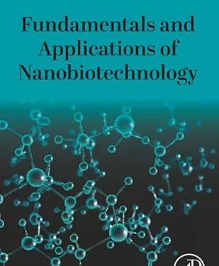 Fundamentals and Applications of Nanobiotechnology