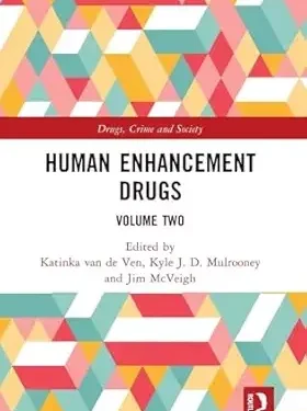 Human Enhancement Drugs (Drugs, Crime and Society)