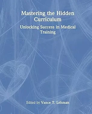 Mastering the Hidden Curriculum