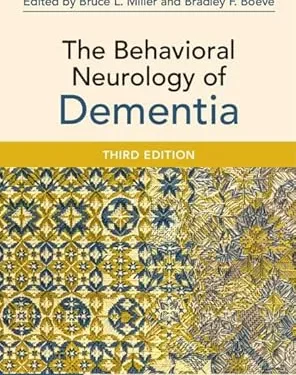 The Behavioral Neurology of Dementia