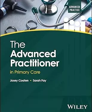 The Advanced Practitioner in Primary Care (Advanced Clinical Practice)