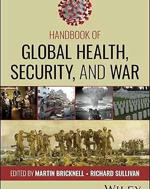 Handbook of Global Health, Security, and War