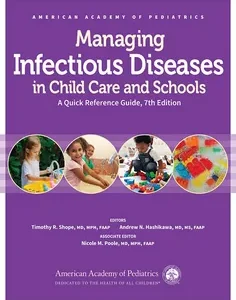 Managing Infectious Diseases in Child Care and Schools: A Quick Reference Guide