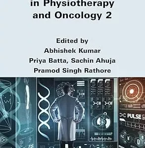 AI-driven Innovations in Physiotherapy and Oncology, Volume 2