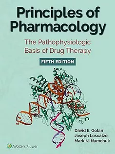 Principles of Pharmacology: The Pathophysiologic Basis of Drug Therapy