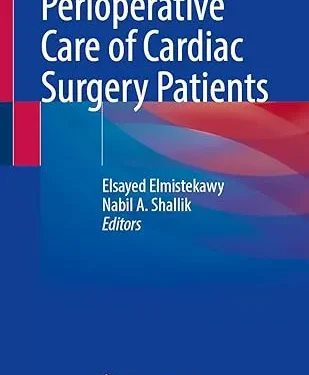 Perioperative Care of Cardiac Surgery Patients
