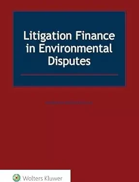 Litigation Finance in Environmental Disputes