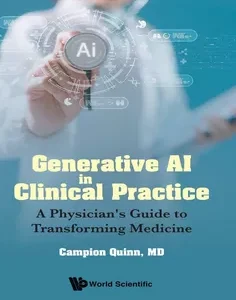Generative Ai In Clinical Practice: A Physician’s Guide To Transforming Medicine