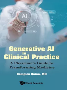 Generative Ai In Clinical Practice: A Physician’s Guide To Transforming Medicine