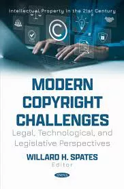 Modern Copyright Challenges: Legal, Technological, and Legislative Perspectives