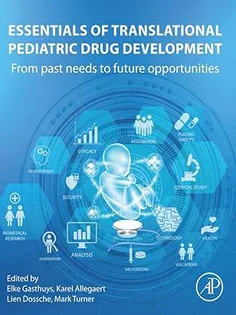 Essentials of Translational Pediatric Drug Development: From Past Needs to Future Opportunities