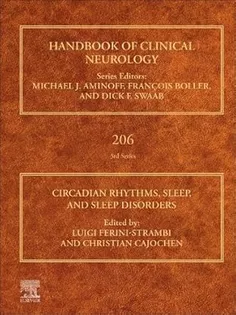 Circadian Rhythms, Sleep, and Sleep Disorders (Volume 206) (Handbook of Clinical Neurology, Volume 206)