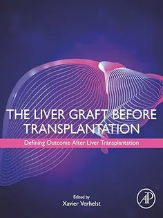 The Liver Graft Before Transplantation: Defining Outcome After Liver Transplantation