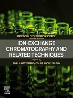 Ion-Exchange Chromatography and Related Techniques (Handbooks in Separation Science)