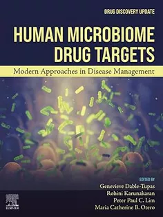 Human Microbiome Drug Targets: Modern Approaches in Disease Management
