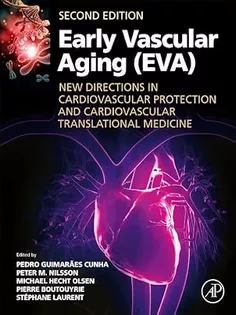 Early Vascular Aging (EVA): New Directions in Cardiovascular Protection