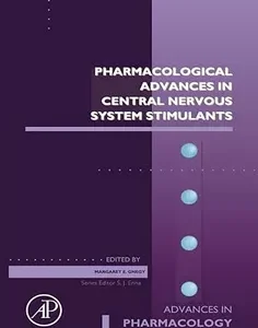 Pharmacological Advances in Central Nervous System Stimulants (Volume 99) (Advances in Pharmacology, Volume 99)