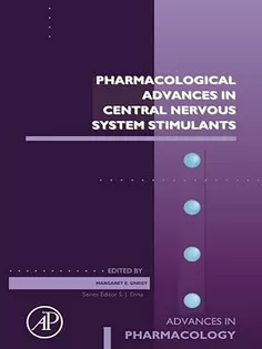 Pharmacological Advances in Central Nervous System Stimulants (Volume 99) (Advances in Pharmacology, Volume 99)