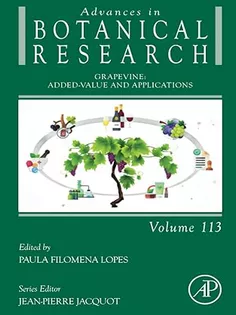 Grapevine: Added-Value and Applications (Volume 113) (Advances in Botanical Research, Volume 113)