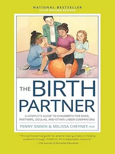 9780760393239 The Birth Partner, Sixth Revised Edition: A Complete Guide to Childbirth for Dads, Partners, Doulas, and Other Labor Companions