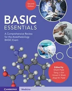 BASIC Essentials: A Comprehensive Review for the Anesthesiology BASIC Exam