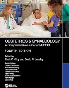 Obstetrics & Gynaecology: A Comprehensive Guide for MRCOG
