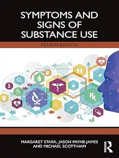 Symptoms and Signs of Substance Use