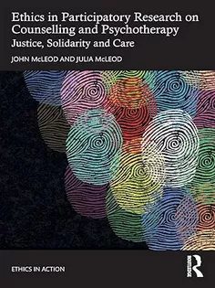 Ethics in Participatory Research on Counselling and Psychotherapy (Ethics In Action)