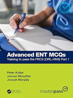 Advanced ENT MCQs (MasterPass)