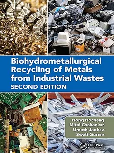 Biohydrometallurgical Recycling of Metals from Industrial Wastes