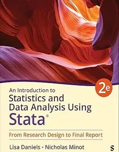 An Introduction to Statistics and Data Analysis Using Stata®: From Research Design to Final Report