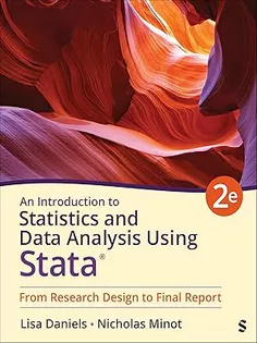 An Introduction to Statistics and Data Analysis Using Stata®: From Research Design to Final Report