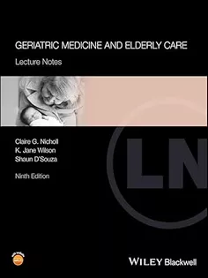 Geriatric Medicine and Elderly Care: Lecture Notes