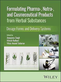 Formulating Pharma-, Nutra-, and Cosmeceutical Products from Herbal Substances: Dosage Forms and Delivery Systems