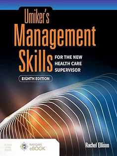 Umiker's Management Skills for the New Health Care Supervisor