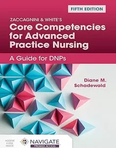 Zaccagnini & White's Core Competencies for Advanced Practice Nursing: A Guide for DNPs