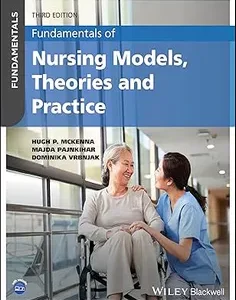 Fundamentals of Nursing Models, Theories and Practice