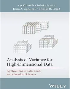 Analysis of Variance for High-Dimensional Data: Applications in Life, Food, and Chemical Sciences