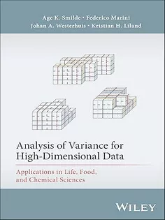Analysis of Variance for High-Dimensional Data: Applications in Life, Food, and Chemical Sciences