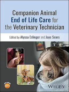 Companion Animal End of Life Care for the Veterinary Technician
