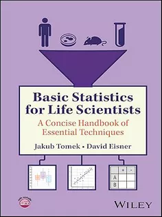 Basic Statistics for Life Scientists: A Concise Handbook of Essential Techniques