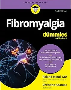 Fibromyalgia For Dummies (For Dummies (Health & Fitness))