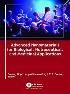 Advanced Nanomaterials for Biological, Nutraceutical, and Medicinal Applications