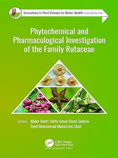 Phytochemical and Pharmacological Investigation of the Family Rutaceae (Innovations in Plant Science for Better Health: From Soil to Fork)